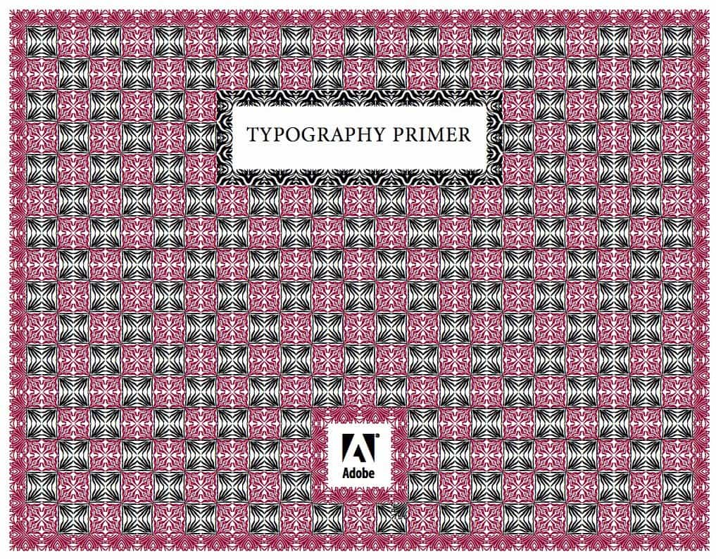 The Typography Primer by Adobe Glossary of Typographic Terms